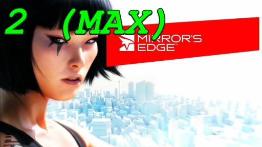 Mirror's Edge - 2 серия (Сложность Высокая) Грань