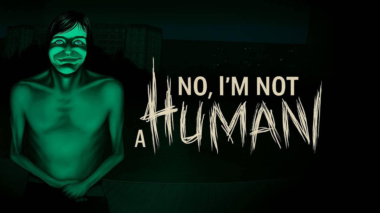 No, I'm not a Human | Новая хоррор-новелла от Trioskaz смотреть онлайн