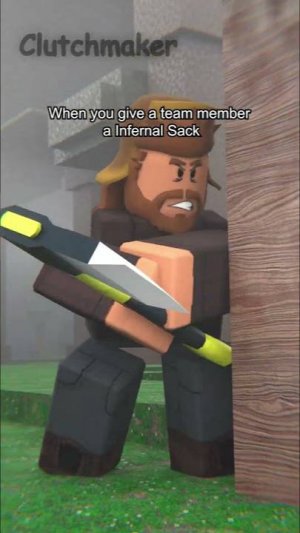 When you give a team member a Infernal Sack = 💀