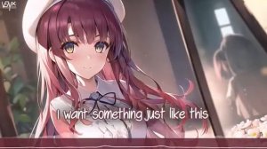 「Nightcore」 Something Just Like This - The Chainsmokers & Coldplay ♡ (Lyrics)