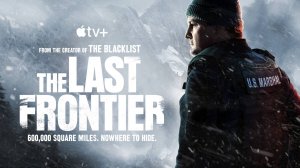 Последний рубеж «The Last Frontier» сериал, русский трейлер, 2025