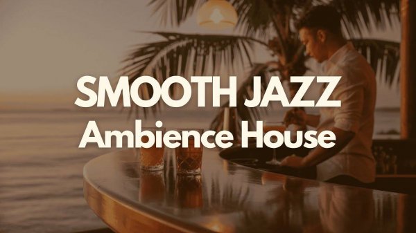 Lounge Bar Dinner Music | Smooth Jazz Ambience House