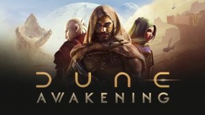 Dune Awakening : перенос базы и отказ от старой