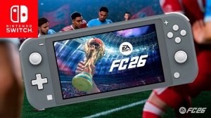 EA Sports FC 26 Nintendo Switch Lite Gameplay