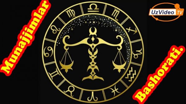 Munajjimlar bashorati - Sizda qanday hodisalar yuz beradi !!!