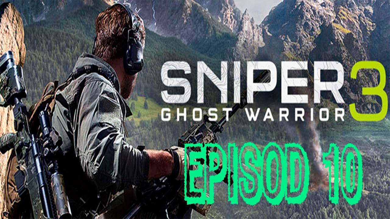 Прохождение игры - Sniper Ghost Warrior 3 (без комментариев)