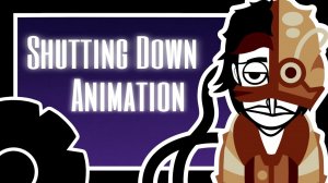 Shutting Down - Incredibox Animation