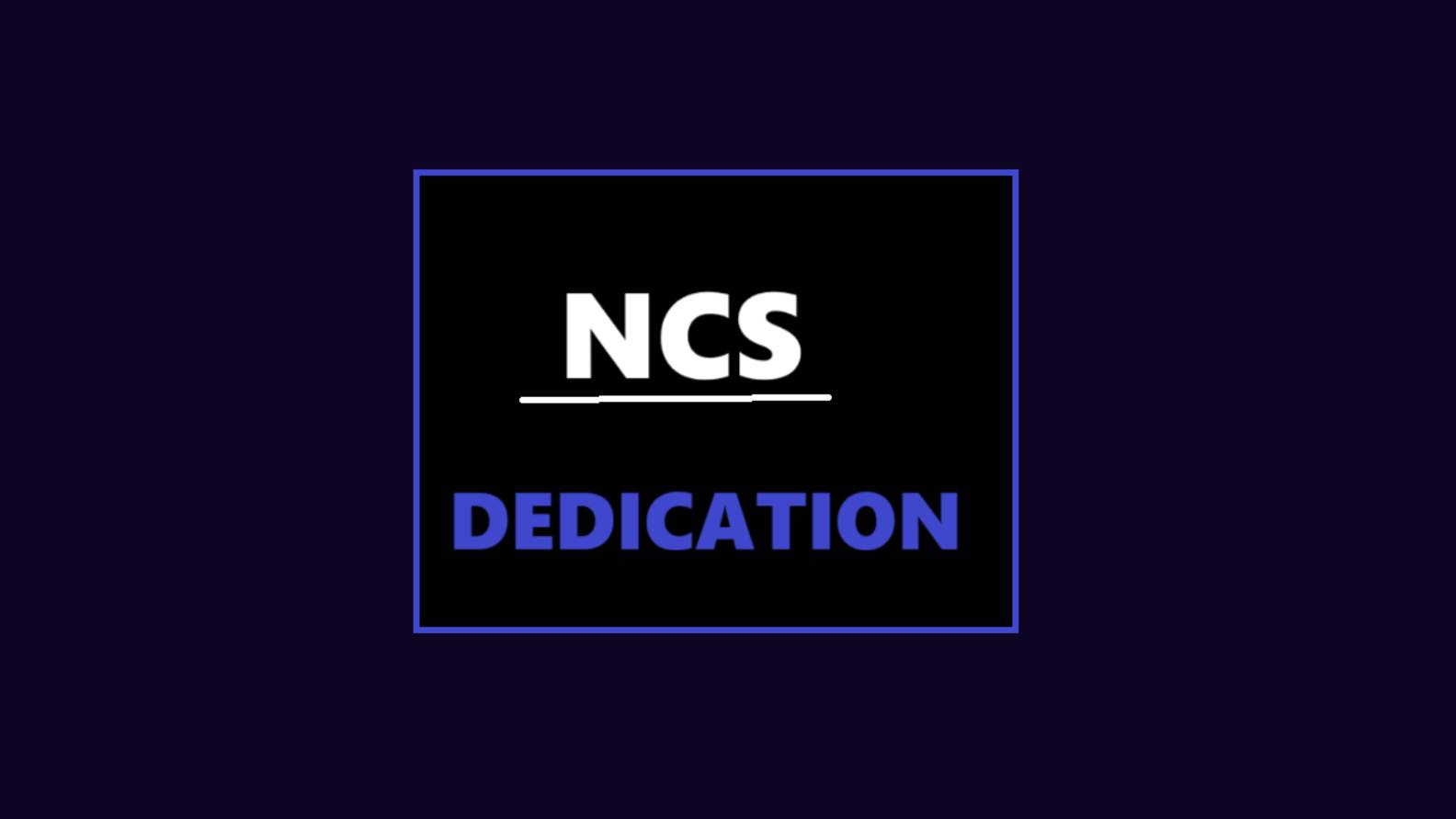 NCS DEDICATION By ElectricJ /Geometry Dash