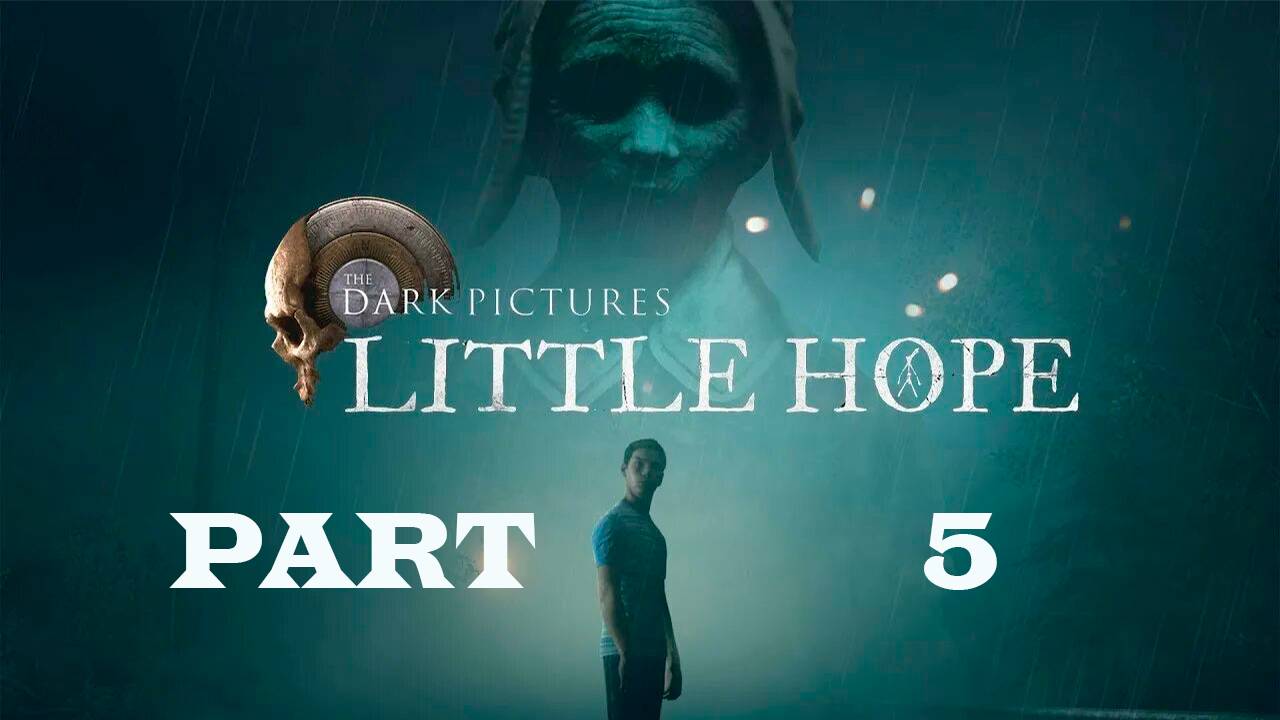 Прохождение игры - The Dark Pictures Anthology Little Hope (без комментариев)