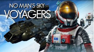 @No Man's Sky VOYAGERS#Прохождение №2#Экспедиции 19 Корвет#Фаза 1#