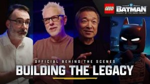 LEGO Batman: Legacy of the Dark Knight - За кулисами (Building the Legacy)