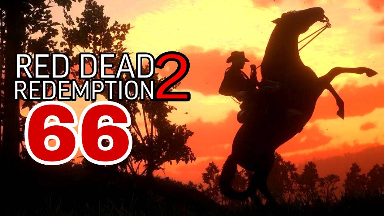 Red Dead Redemption 2 (2018) ~ Прохождение #66 ~ Блага цивилизации. смотреть онлайн