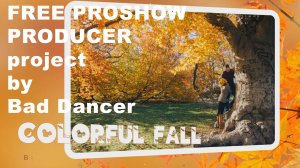 Free Proshow Producer project - Colorful Fall ID29092020