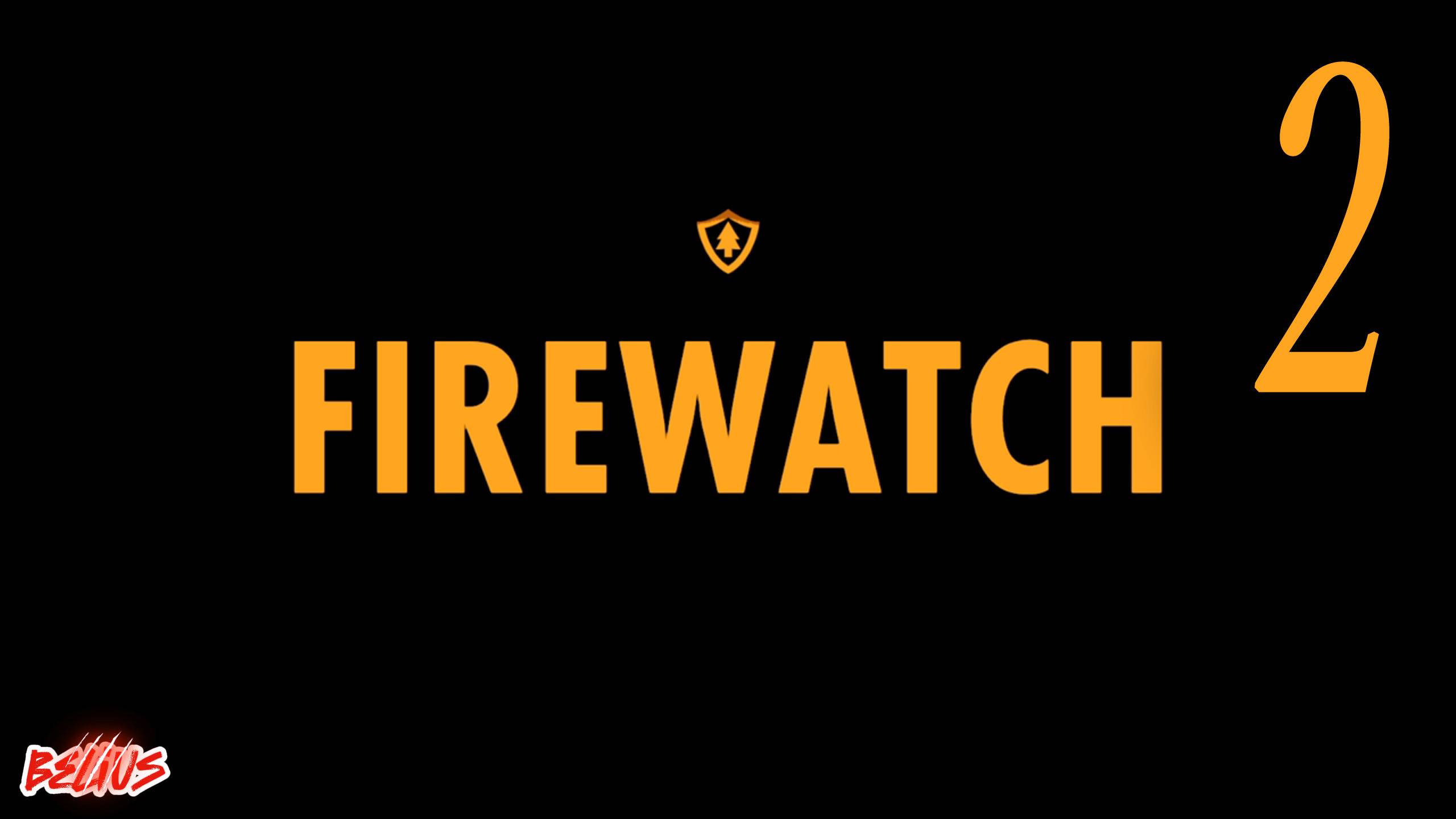 НАРУШИТЕЛИ -  Firewatch #2