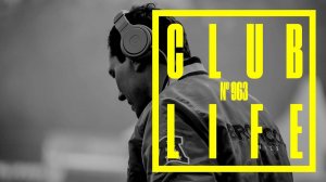 CLUBLIFE by Tiësto Episode 963