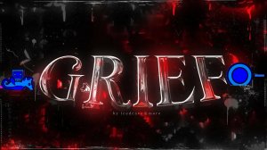 GRIEF by: icedcave showcase | Geometry Dash showcase