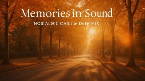 2 часа расслабляющей музыки | Ambient & Chillout сет для отдыха и концентрации