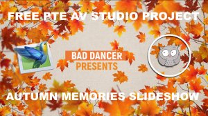 Free PTE AV Studio project - Autumn Memories Slideshow ID 06102021