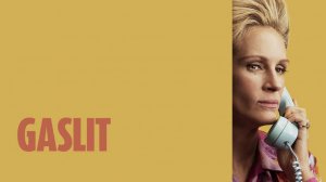 Сериал Газлит – 1 сезон 7 серия / Gaslit