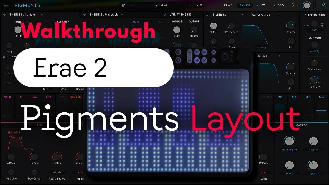 Embodme Erae 2 x Arturia Pigments: Walkthrough Layout