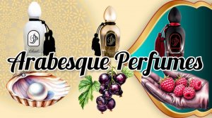 Уникальный и неповторимый Arabesque Perfumes. Аромат, о котором я мечтала 5 лет!