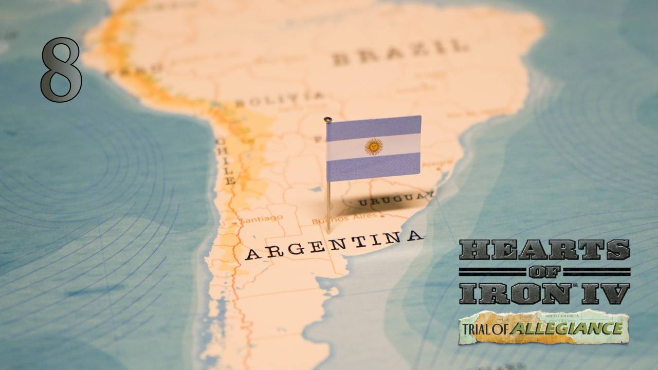 8- Hearts of Iron 4 Trial of Allegiance - Аргентина - Война с Бразилией