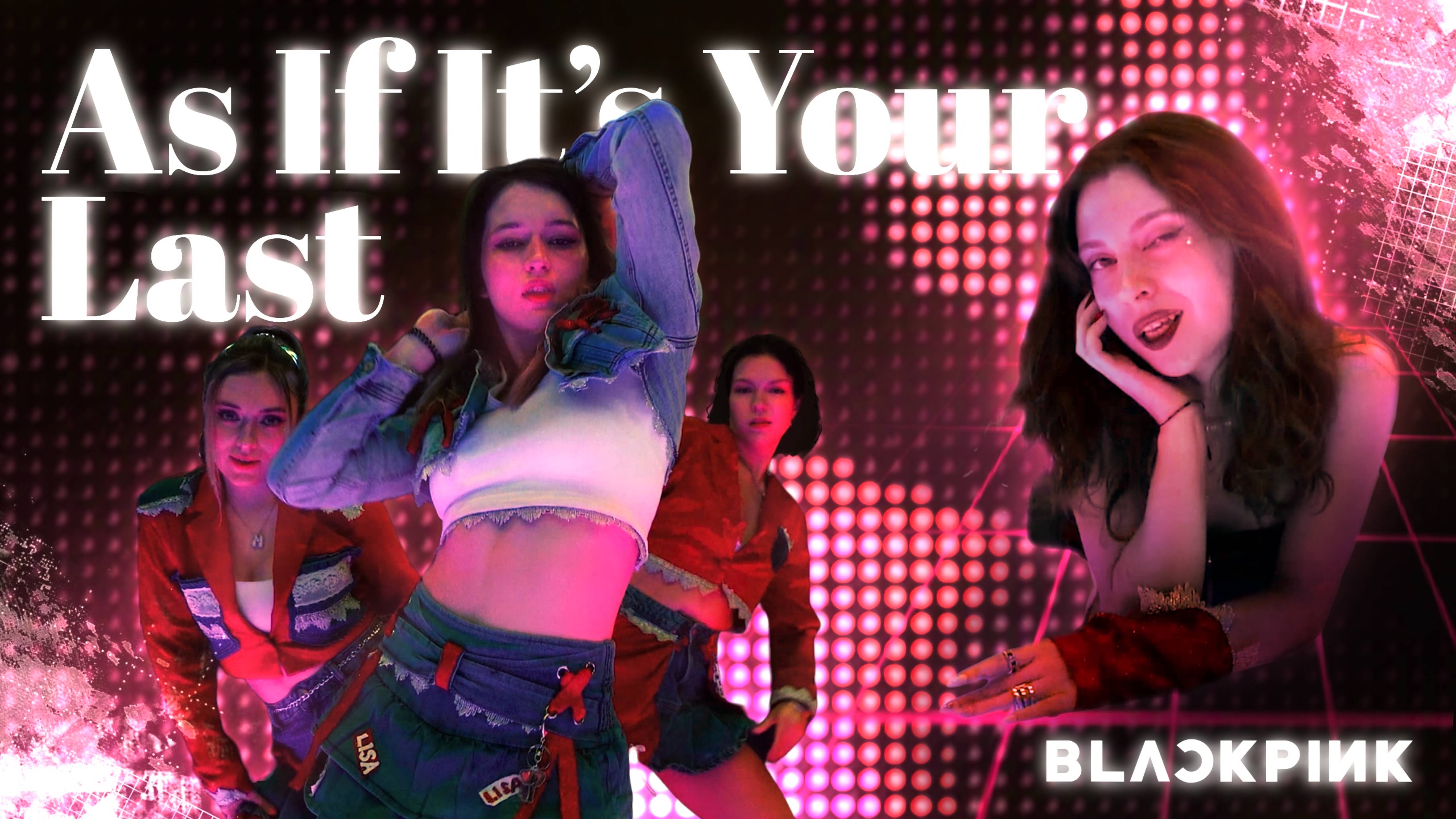 BLACKPINK  - As If It Your Last 마지막처럼 Dance Cover By RED SPARK | PIXEL QUEST]