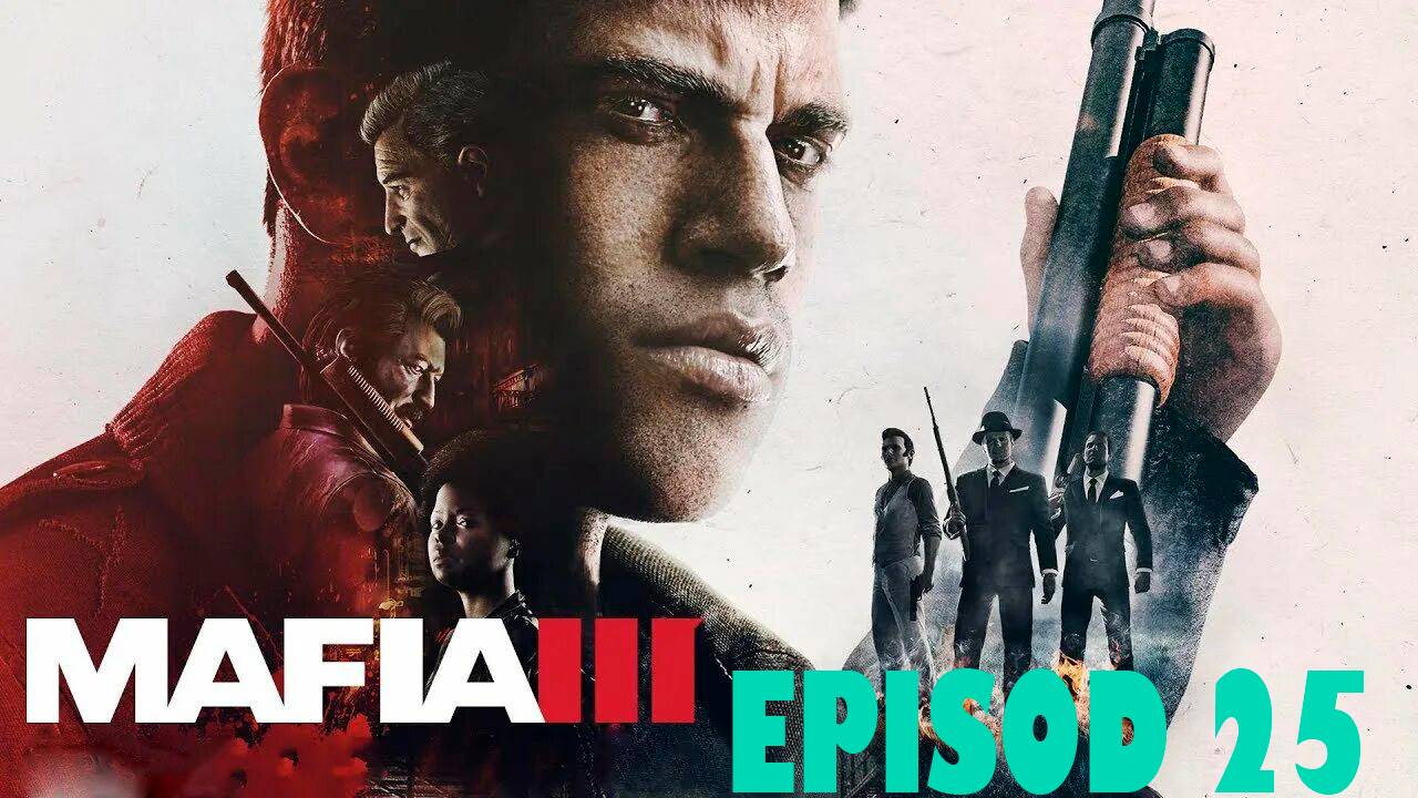Прохождение игры - Mafia III Definitive Edition (без комментариев)