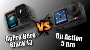 GoPro 13 vs Dji Action 5 pro