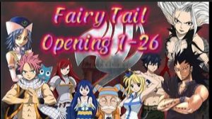 Хвост Феи/Fairy Tail (Opening 1-26)