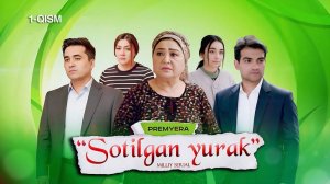 Sotilgan yurak (1-qism) I Milliy serial II Сотилган юрак (1 қисм) I Миллий сериал