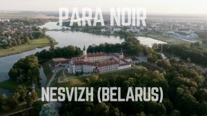PARA NOIR LIVE FROM NESVIZH (BELARUS) ORGANIC HOUSE / DEEP HOESE / DOWNTEMPO / PROGRESSIVE HOUSE