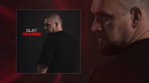 I.L.A.Y. - Уже не мобики (Официальная премьера трека)