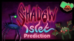 Предсказание Островка Тени - My Singing Monsters (Мои Поющие Монстры, Msm, Мсм)