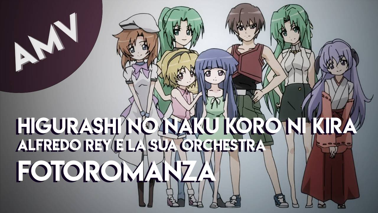 AMV: Higurashi No Naku Koro Ni Kira //Alfredo Rey E La Sua Orchestra – Fotoromanza