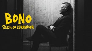 Bono: История примирения (2025) / Bono: Stories of Surrender