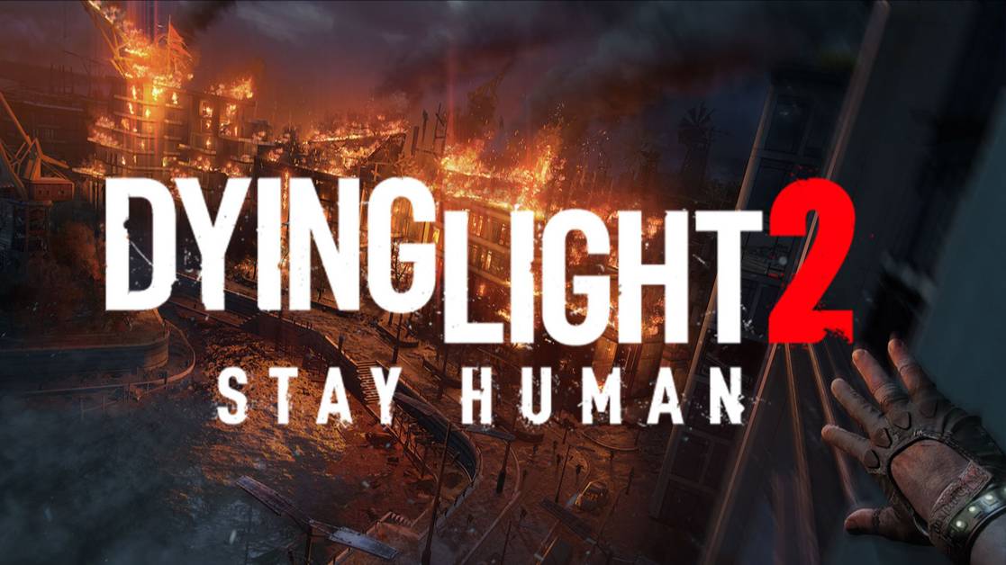 Умирающий Свет 2 Оставайся Человеком Прохождение Без Комментариев Часть 9