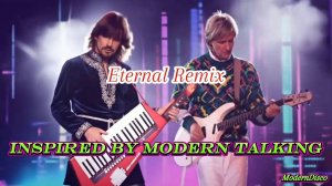 Modern Talking Remix 2025 – Eternal Remix _ Disco & Eurodance Style