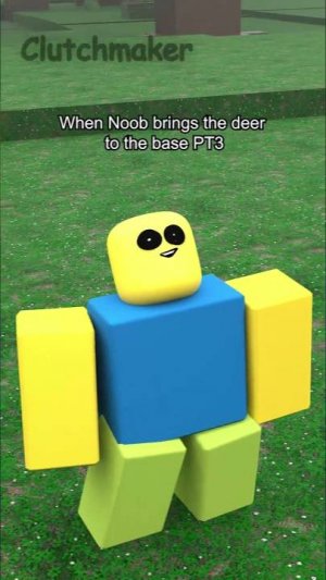 When Noob brings the Ram deer to the base PT3