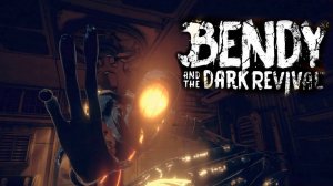 BENDY and the dark revival. (4-Глава.БЕНДИ и Темное возрождение..)