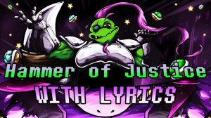 Hammer of Justice | Deltarune Chapter 4 Cover | FT @Wallium and @Brodingles