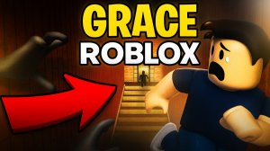 Roblox, Grace, страшилка Обитатель стен