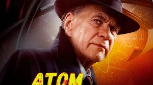 Атом 1 Сезон 2025 Сюжет и дата выхода Сериал  (Телеканал Россия)
