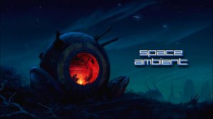 Lauge – Capsule | Space Ambient ☢ Cosmic Downtempo Channel