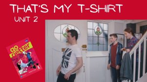 ЭТО МОЯ ФУТБОЛКА | Go Getter 1 | Unit 2.1 That's my T-shirt