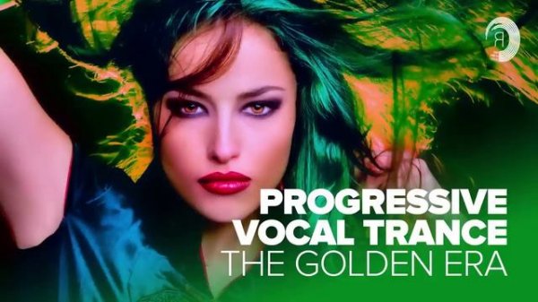 PROGRESSIVE VOCAL TRANCE - THE GOLDEN ERA