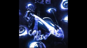 COM MEDO (SUPER SLOWED)