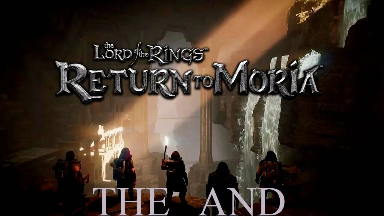 Прохождение игры - The Lord of The Rings Return to Moria (без комментариев)