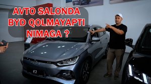 AVTO SALONDA BYD  QOLMAYAPTI. NIMAGA ?