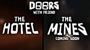 прохожу doors the hotel and the mines and садовый потэтаж БЕЗ ДРУГА